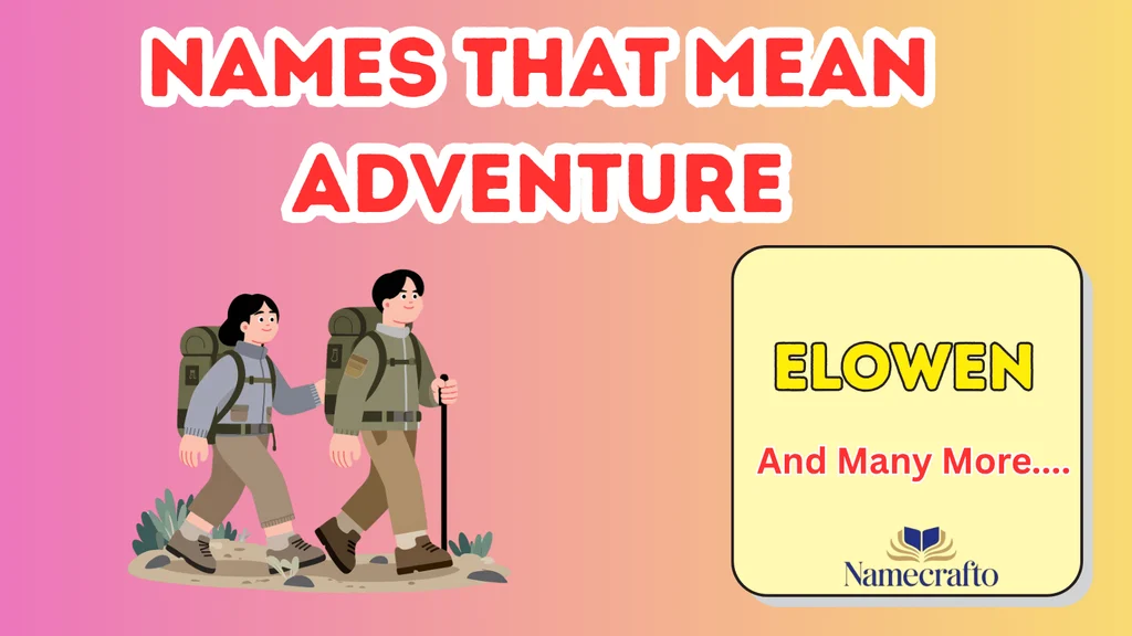 Girl Names That Mean Adventure or Freedom