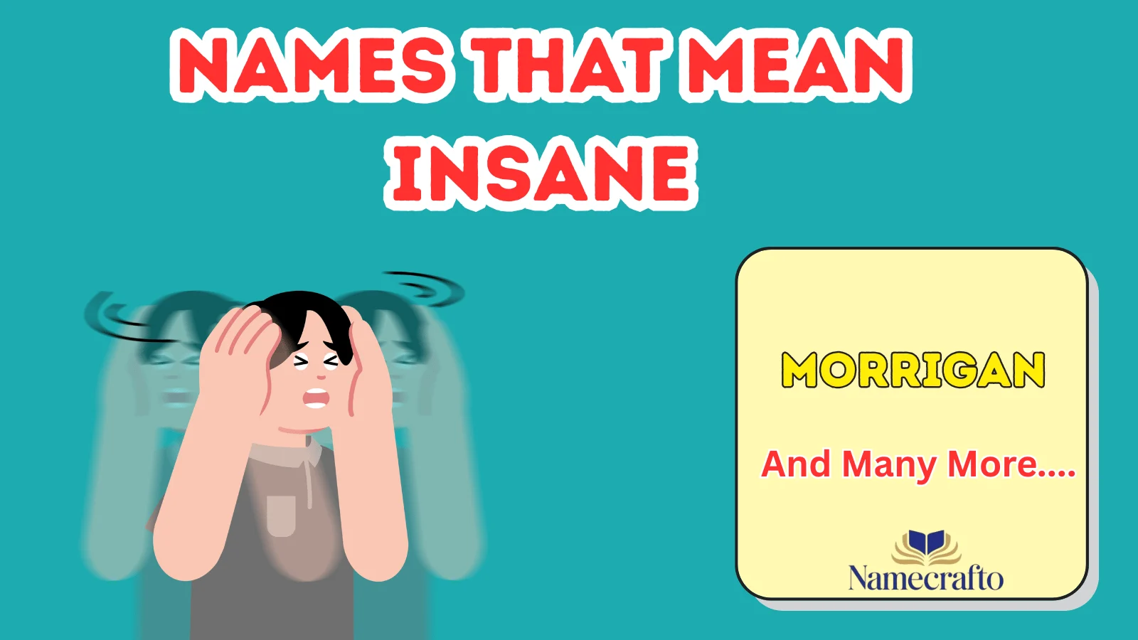 Names That Mean Insane From Mythology and History