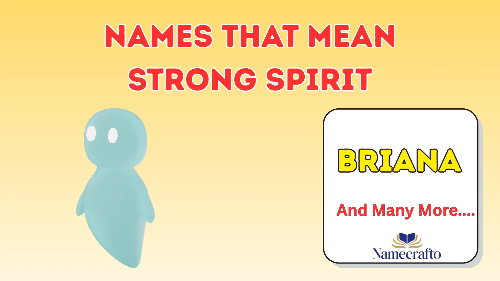 Names That Mean Strong Spirit