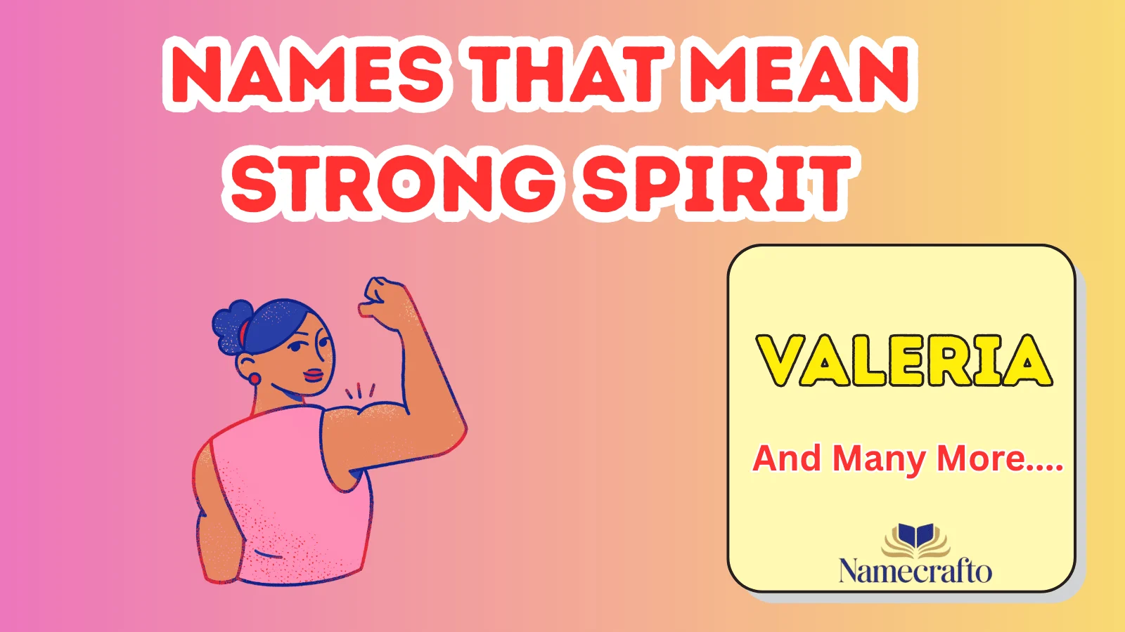 Strong Spirit Girl Names with Powerful Meanings