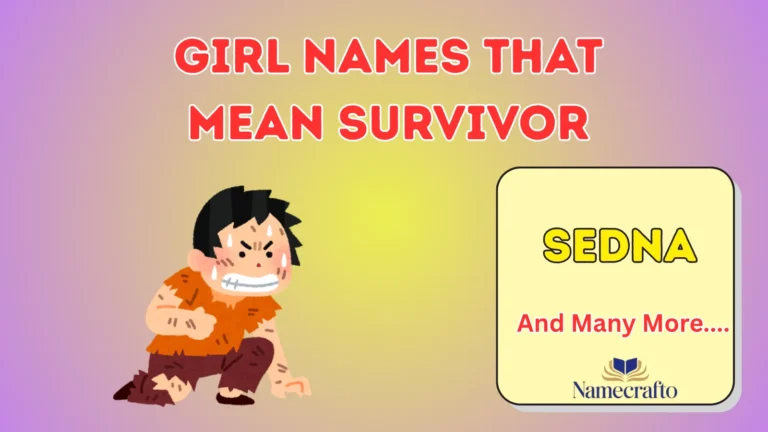 Girl Names That Mean Survivor