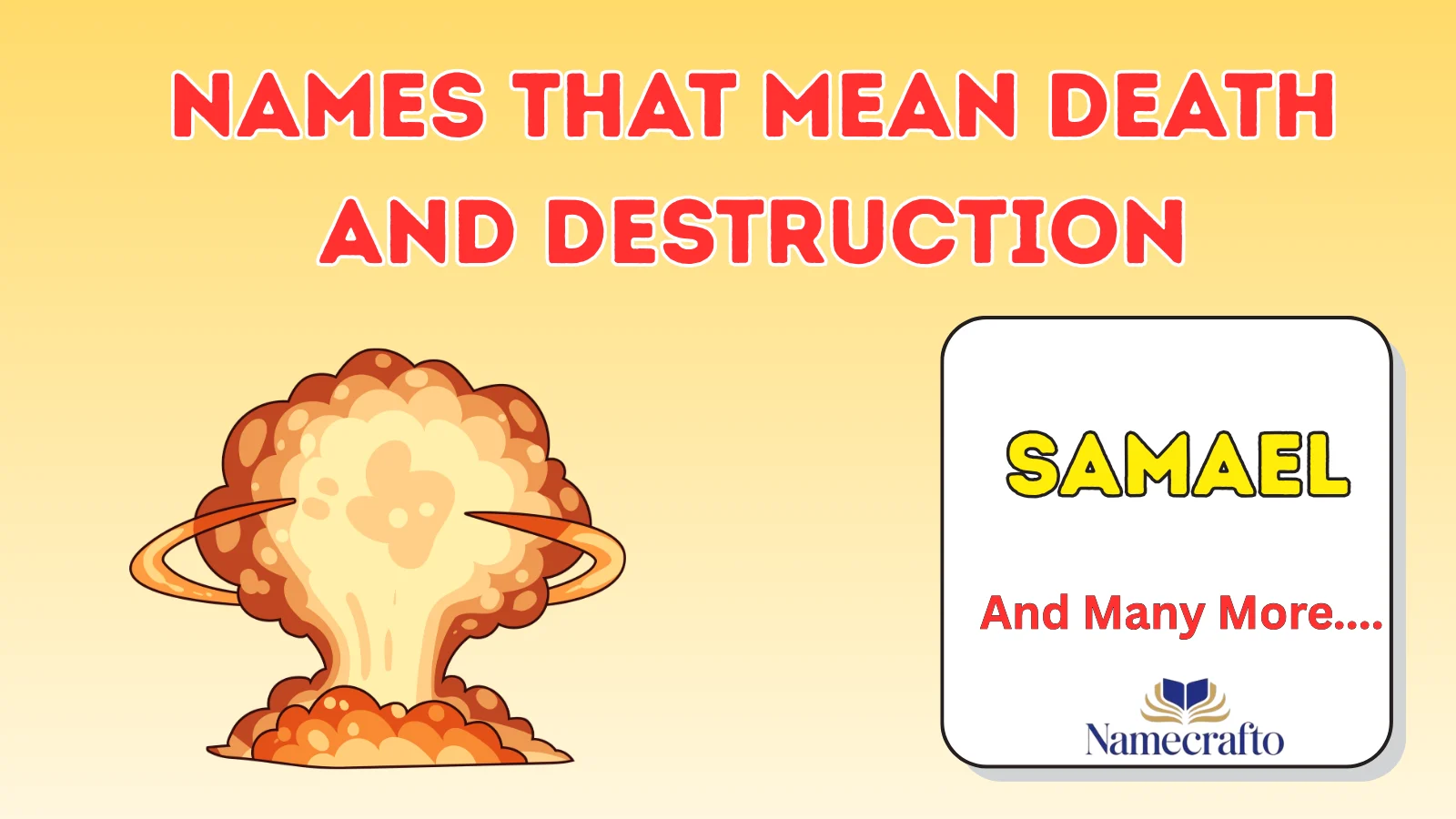 Names That Mean Death and Destruction