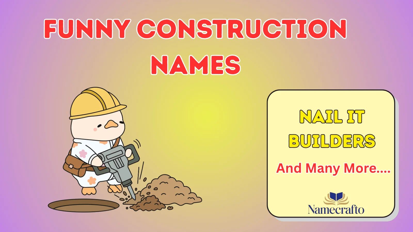 Funny Construction Names