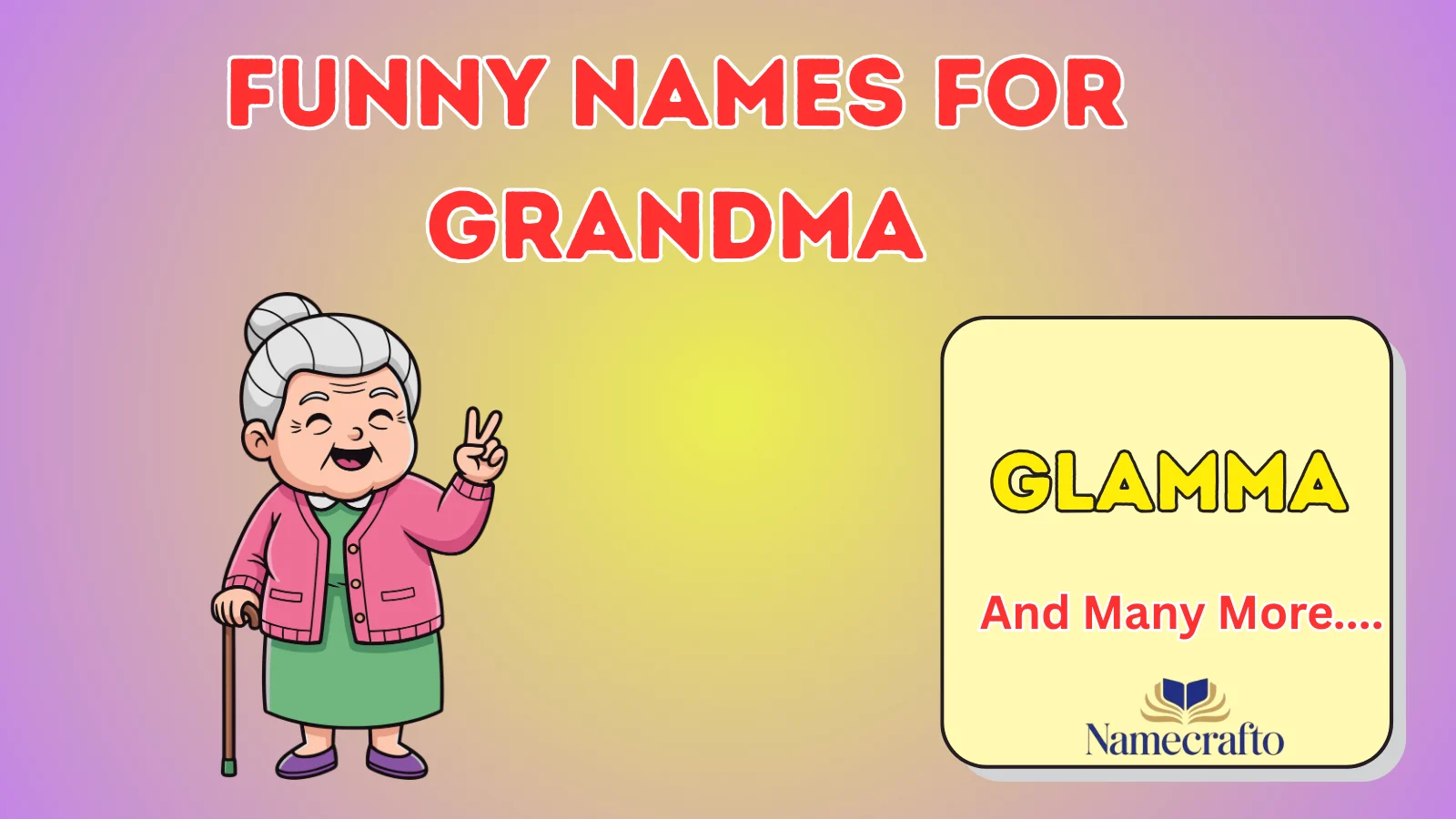 Funny Names for Grandma