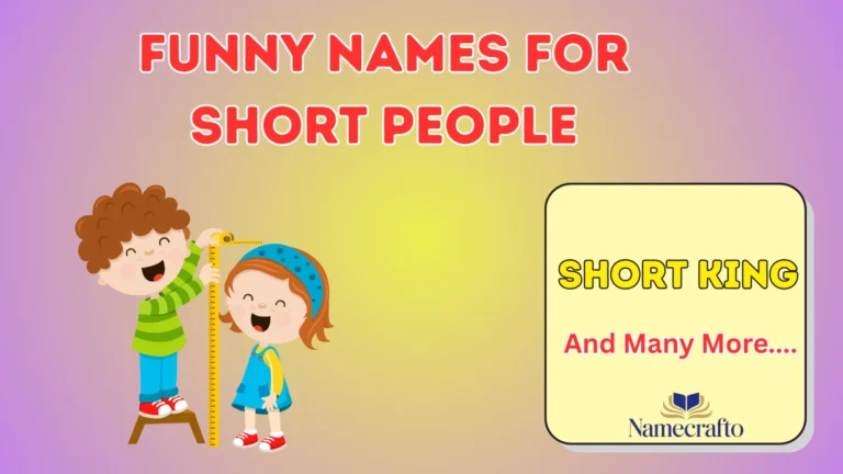 Funny Names for Short People