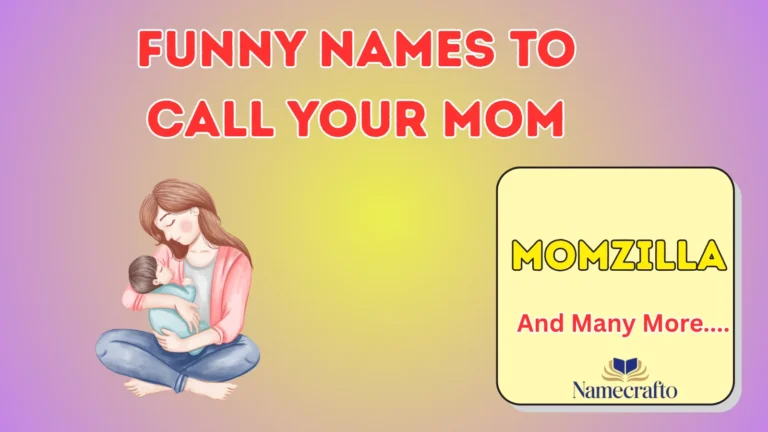 Funny Names to Call Your Mom