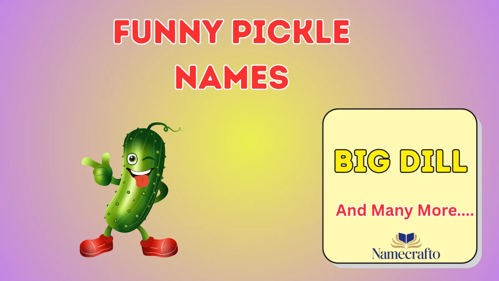 Funny Pickle Names