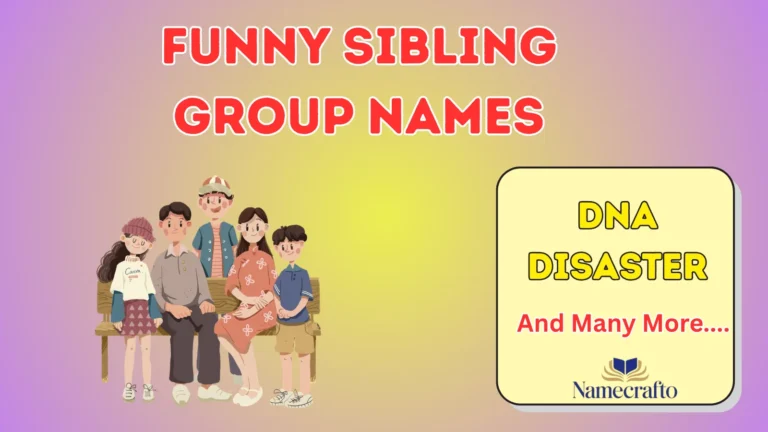 Funny Sibling Group Names