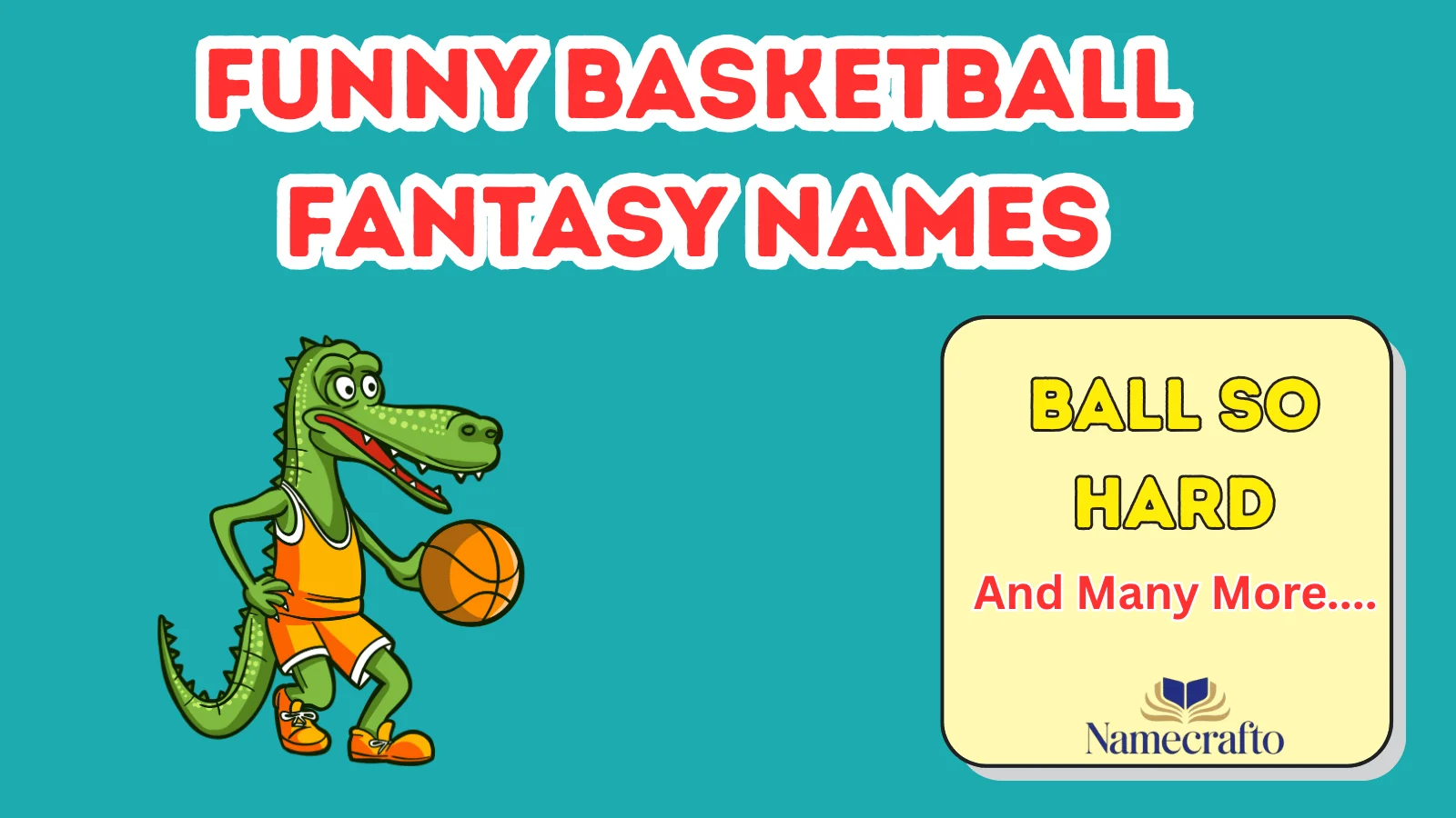 Funny Basketball Fantasy Names