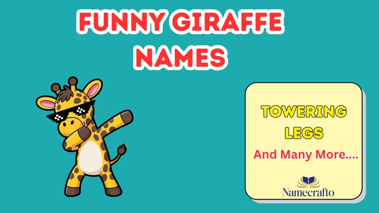 Funny Giraffe Names