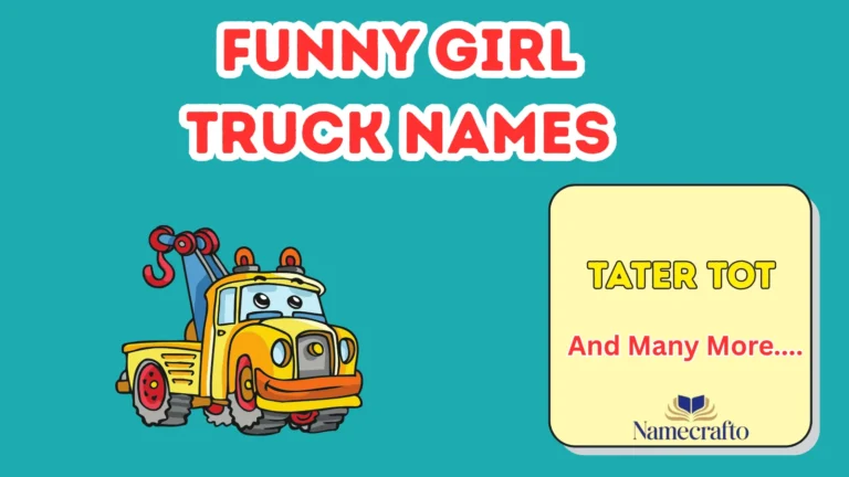 Funny Girl Truck Names