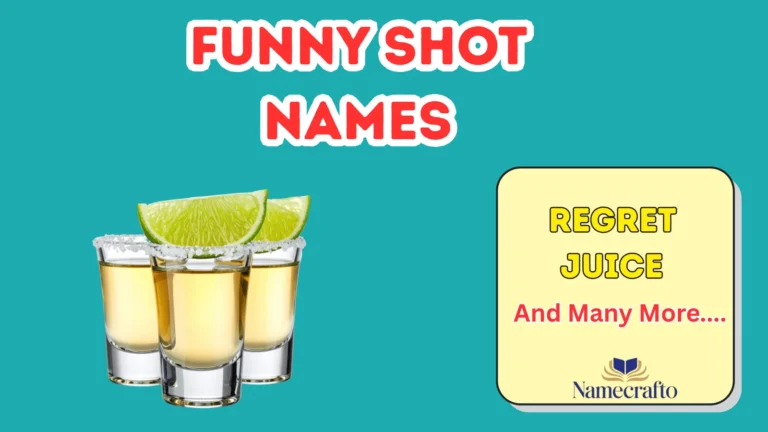 Funny Shot Names