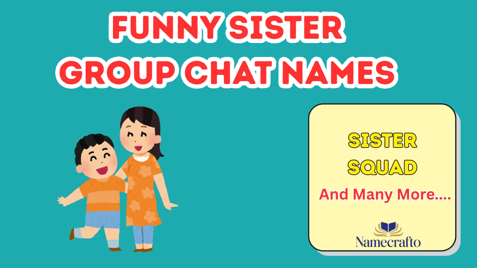 Funny Sister Group Chat Names