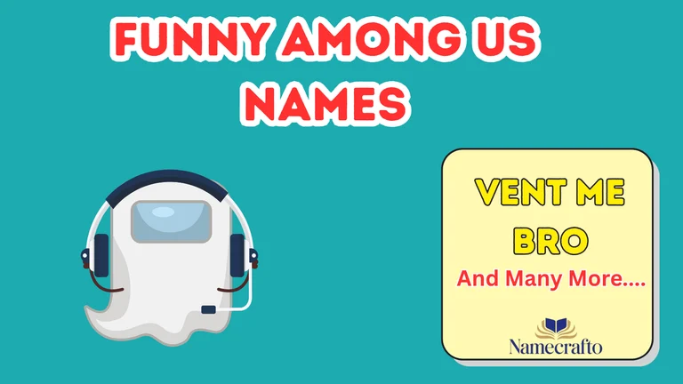 Funny Among Us Names