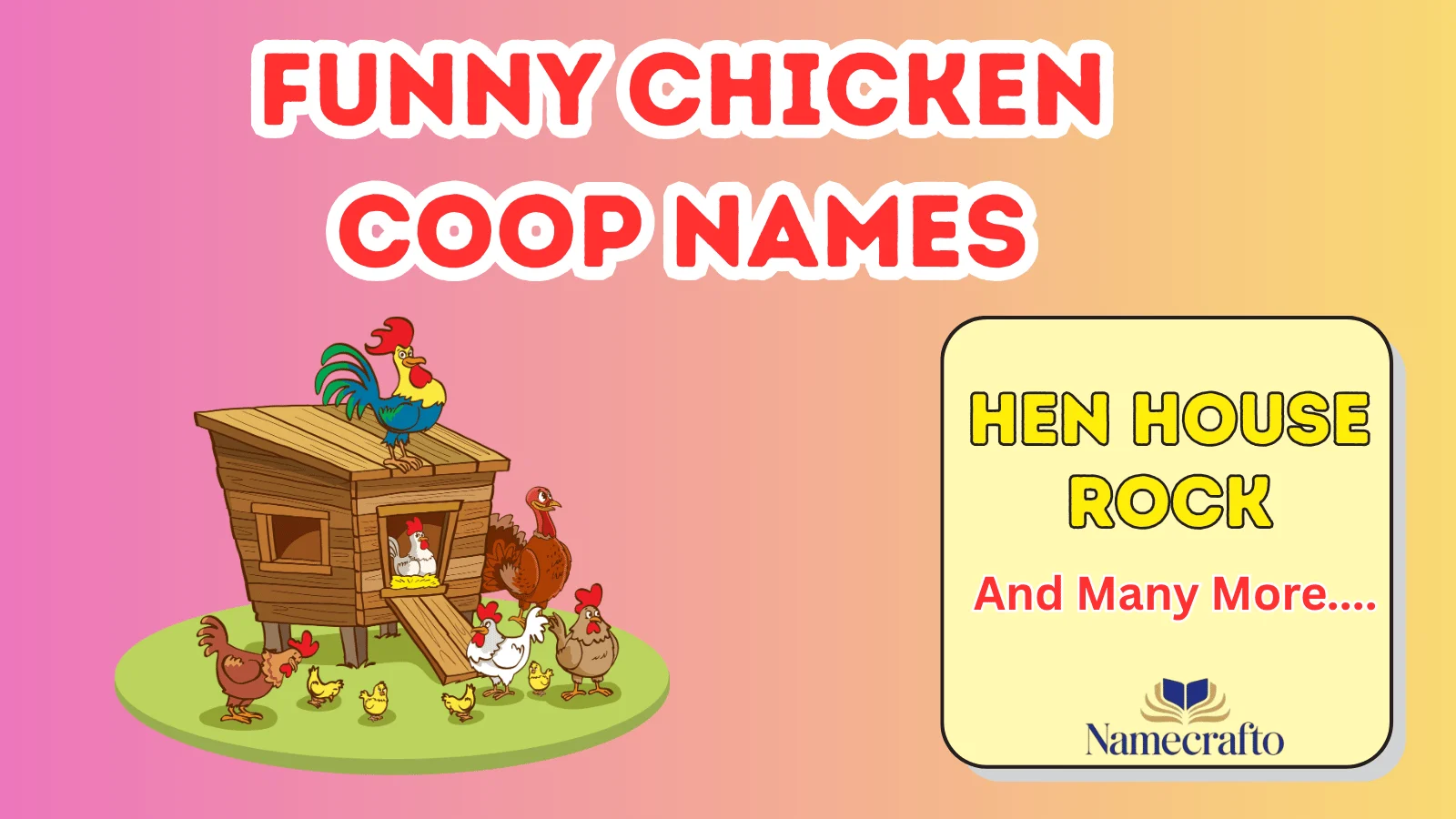 Funny Chicken Coop Names