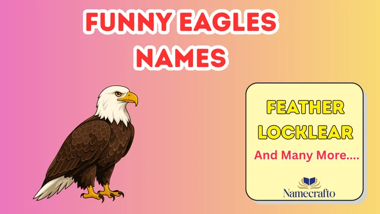 Funny Eagles Names