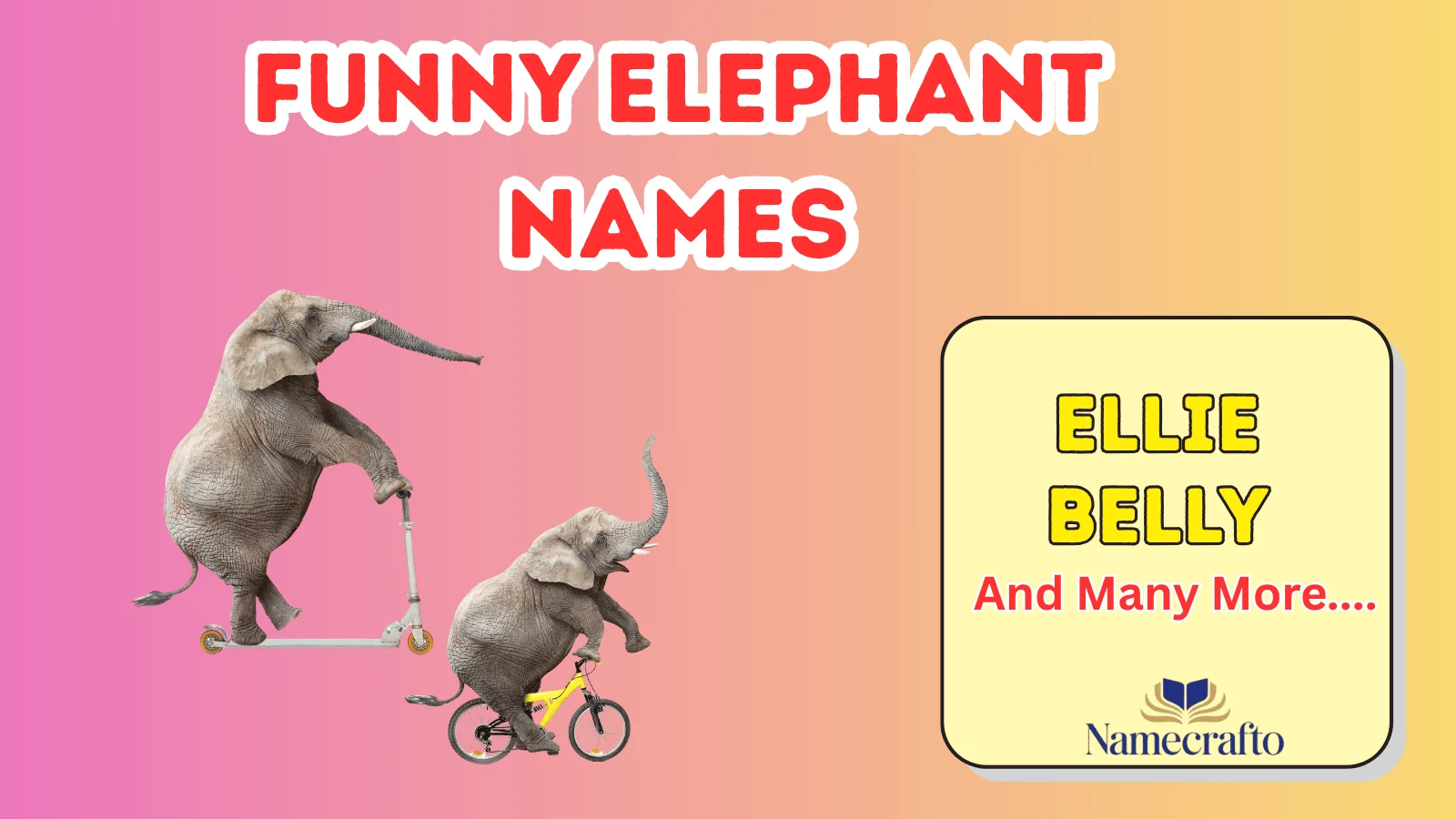 Funny Elephant Names