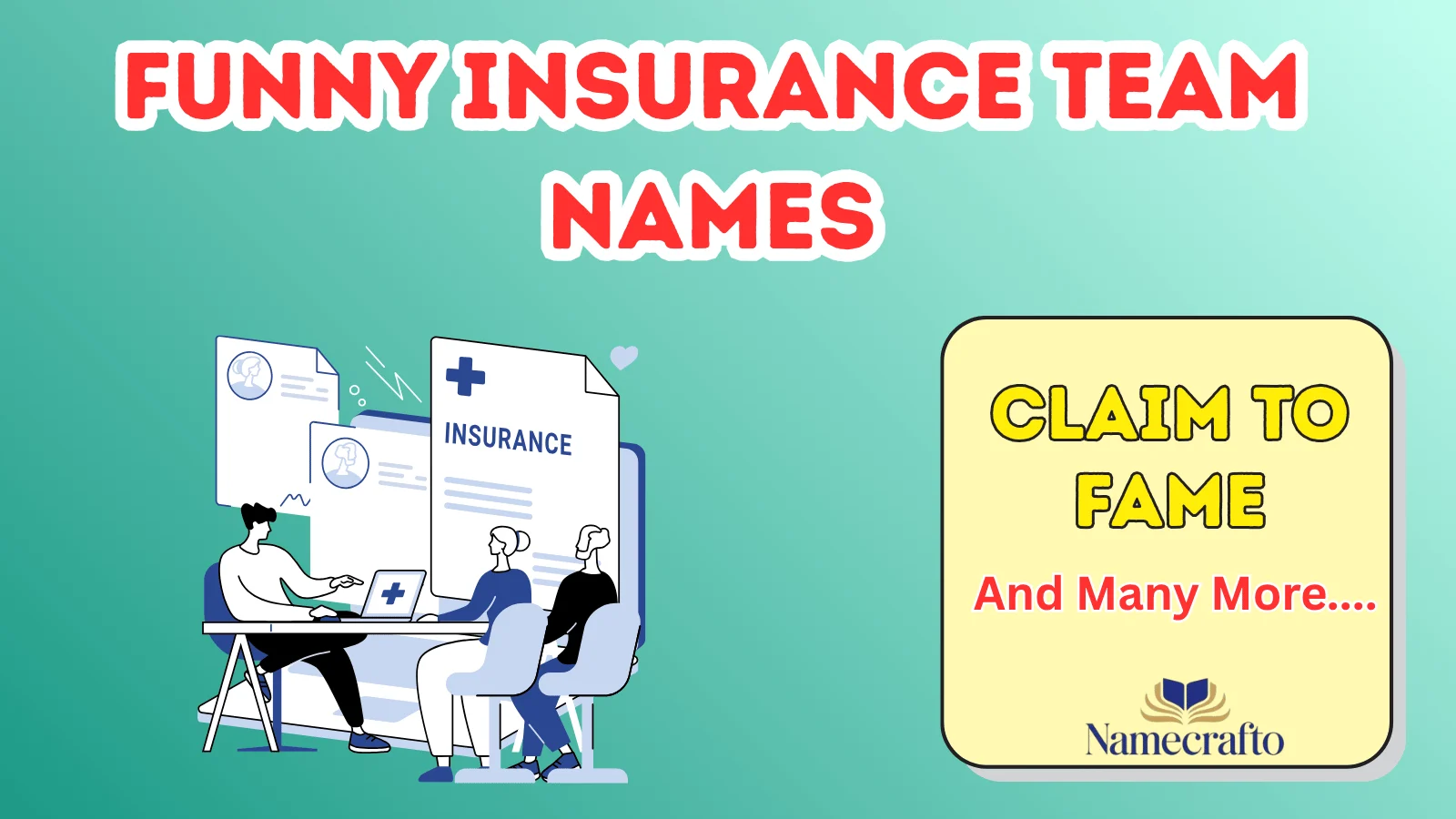 Funny Insurance Team Names