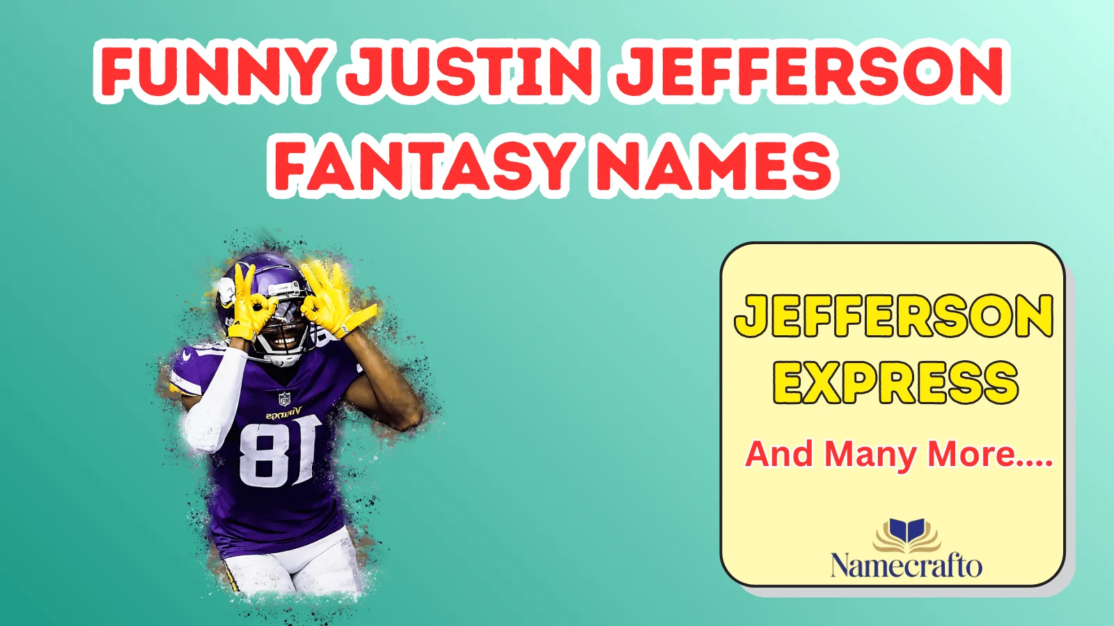 Funny Justin Jefferson Fantasy Names