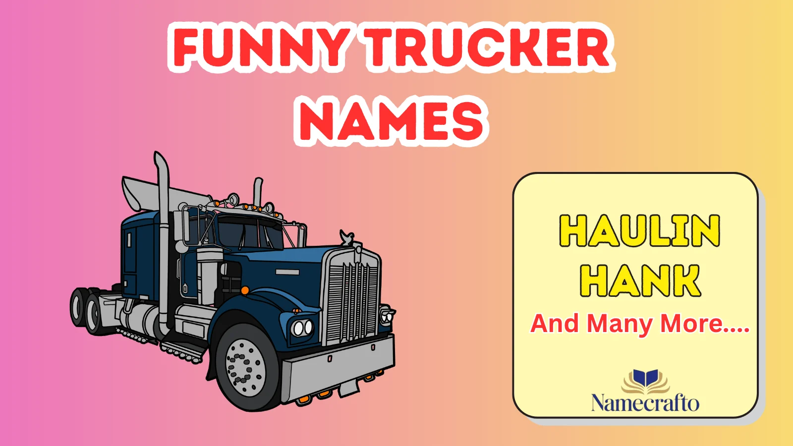 Funny Trucker Names